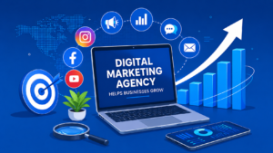How a Digital Marketing Agency Helps Businesses Grow